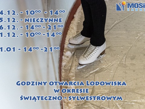 Godziny Otwarcia lodowiska w okresie Świąteczno - Sylwestrowym 